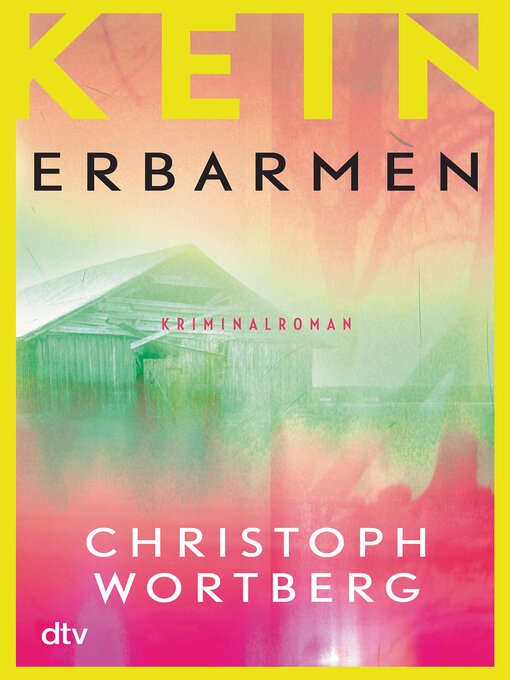 Title details for Kein Erbarmen by Christoph Wortberg - Wait list